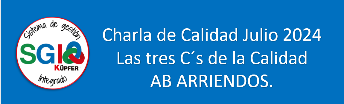 Charla de Calidad Julio_ Las tres C´s de la Calidad_ AB ARRIENDOS