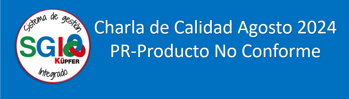 Charla de Calidad_Agosto_PR-Producto No Conforme