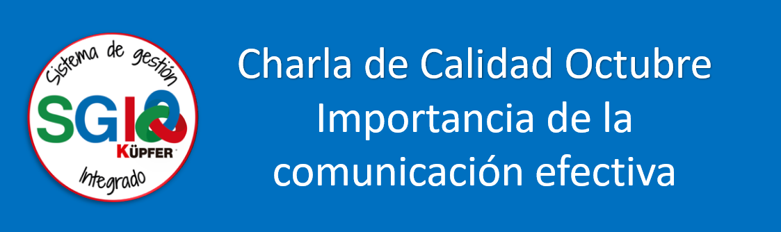 Charla de Calidad_Octubre_Importancia de la comunicación efectiva