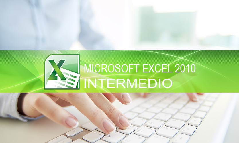 MICROSOFT EXCEL - NIVEL INTERMEDIO