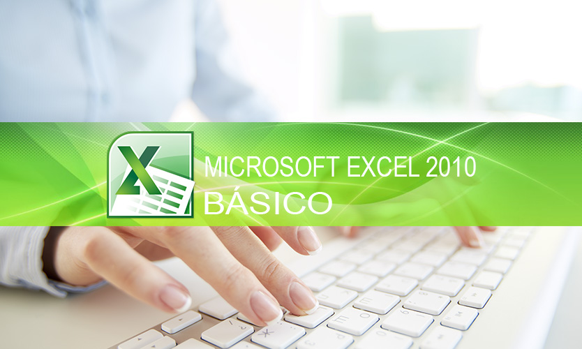 MICROSOFT EXCEL - NIVEL BÁSICO